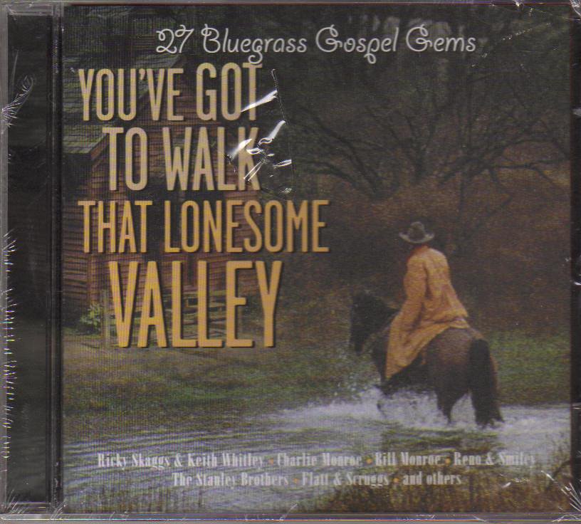You've Got to Walk That Lonesome Valley Music CD
