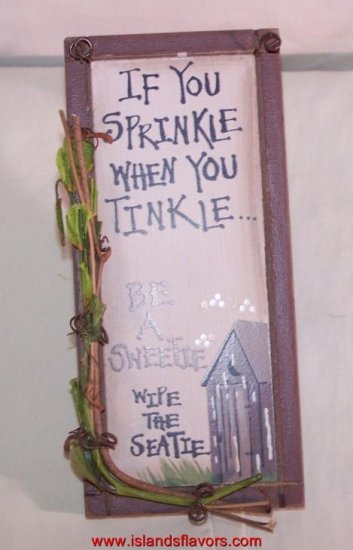 OUTHOUSE If You Sprinkle When you Tinkle New Wood Sign