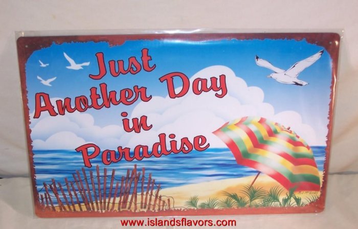 Just Another Day In Paradise Weathered Beach Tropical Sign
