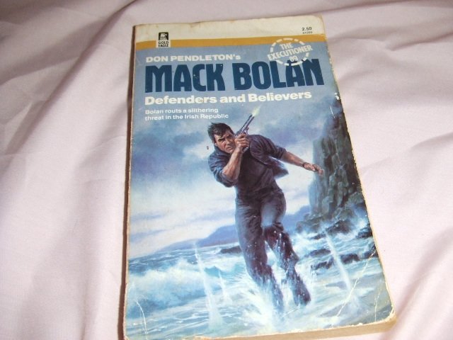 Don Pendleton's Mack Bolan Executioner 89 Defenders and Belivers ISBN 0-373-61089-0
