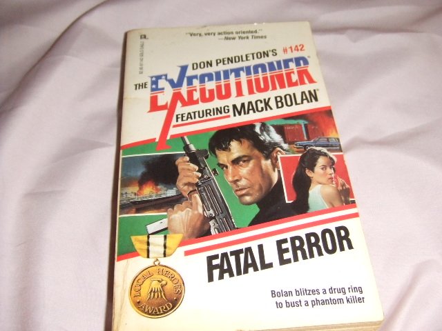 Don Pendleton's Mack Bolan Executioner 142 Fatal Error ISBN 0-373-61142-0
