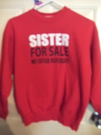 Gently Worn Hanes Sweatshirt "Sister For Sale" Size Youth X-Large