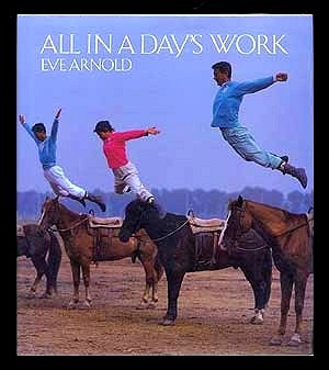EVE ARNOLD Photographer * ALL IN A DAYS WORK * First Edition 1989 Mint