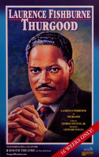 THURGOOD Broadway Poster * LAURENCE FISHBURNE * 14" x 22" Rare 2008 NEW