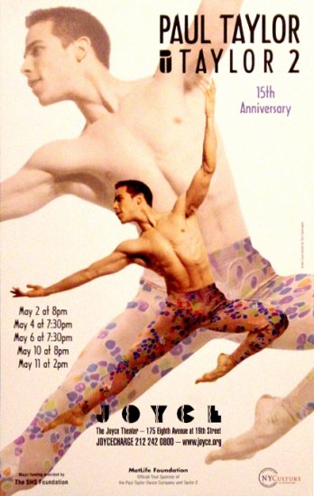 PAUL TAYLOR Dance Poster * TAYLOR 2 * Joyce Theater NYC 14" x 22" MINT 2008