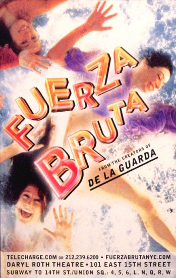 FUERZABRUTA Off-Broadway Poster 14" x 22" Rare 2007 NEW
