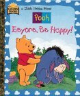 Eeyore, Be Happy (Little Golden Book)