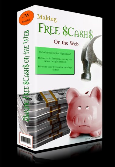 "Making Free $Cash$ on the Web" - E-book