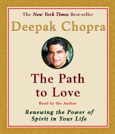 The Path to Love by Deepak Chopra