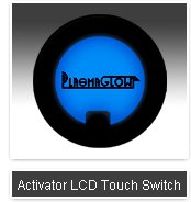 ACTIVATOR LCD TOUCH SWITCH