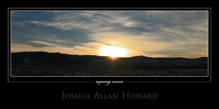 Wyoming Sunrise by Joshua Allan Howard