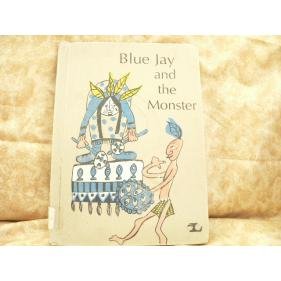 BLUE JAY and the MONSTER Native American 1967