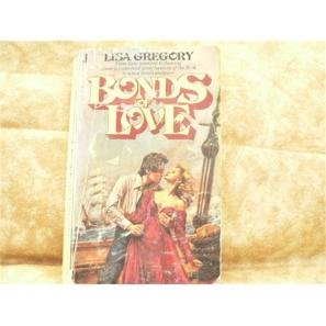 BONDS OF LOVE Lisa Gregory historical romance book