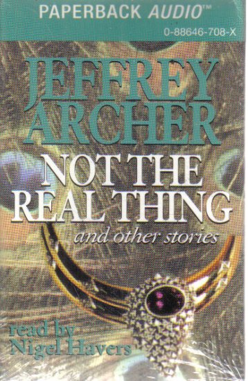 Not the Real Thing and Other Stories Jeffrey Archer audiobook
