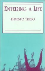 Entering a Life - Trejo, Ernesto
