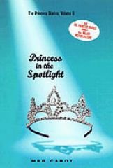Princess in the Spotlight (The Princess Diaries, Vol. 2) - Cabot, Meg