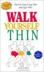 Walk Yourself Thin - Rives, David A.