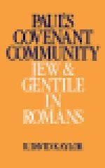 Paul's Covenant Community: Jew and Gentile in Romans - Kaylor, R. David