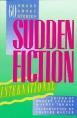 Sudden Fiction International: Sixty Short-Short Stories - Shapard, Robert
