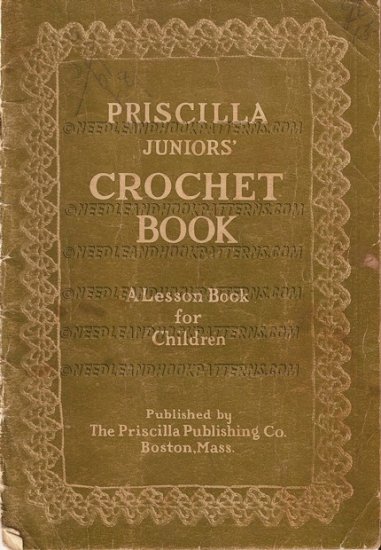 Antique 1914 Priscilla Junior s Crochet Book E-MAILED.PDF