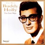 The Best--Buddy Holly--True Love Ways
