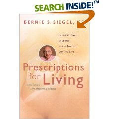 Prescriptions for Living: Inspirational Lessons for a Joyful, Loving Life (Paperback)