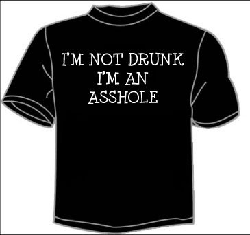 Not drunk shirt