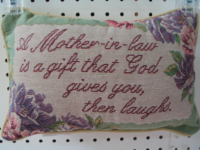 Pillow-Tapestry Mother-in-Law Saying
