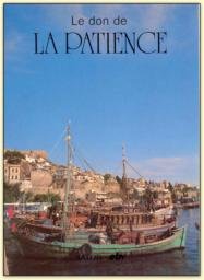The gift of Patience