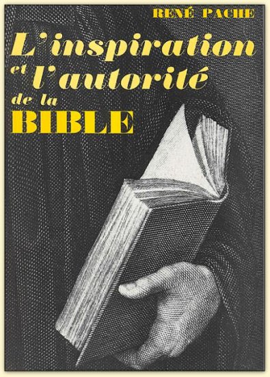 The inspiration and authority of the Bible
