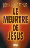 The murder of Jesus