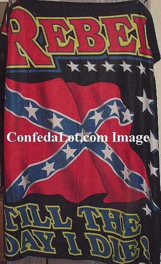Confederate RebeL TiLL the Day I Die Fleece Throw 4ft x 5 ft Sized NEW