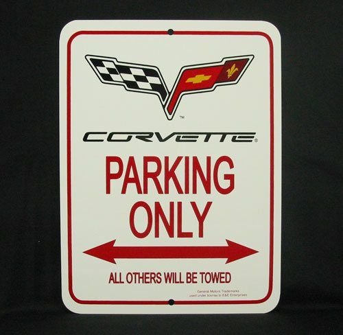 C6 2005-Present Corvette Parking Only Sign