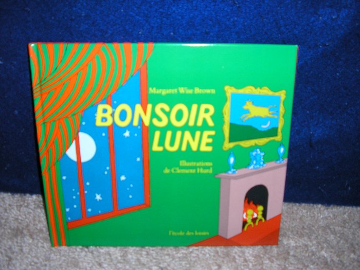 Bonsoir Lune by Margaret Wise brown