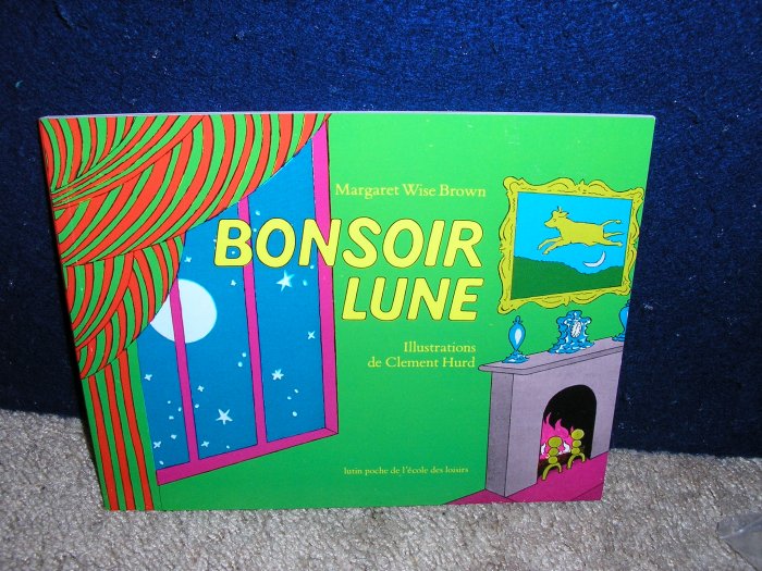 Bonsoir Lune by Margaret Wise brown