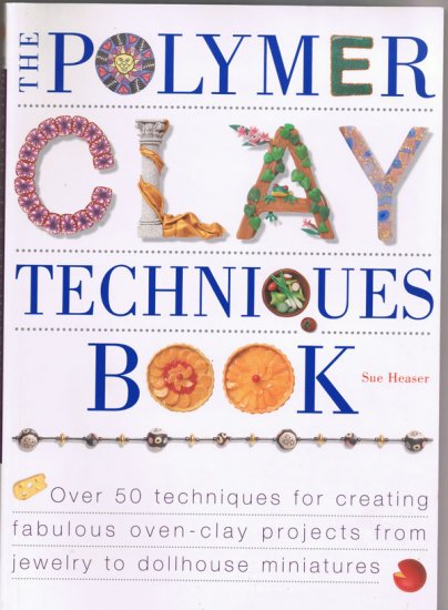 The Polymer Clay Techniques Book (Paperback)