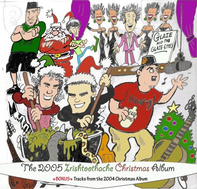 The Irishtoothache Christmas Album 2k5