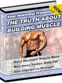 The Honest Truth About Muscle Growth