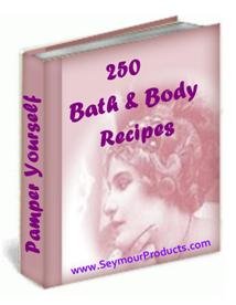 250 Bath & Body Recipes