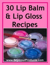 30 Lip Balm & Gloss Recipes
