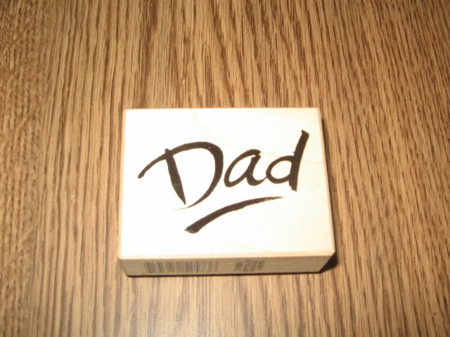 PSX Dad Wood Mounted Rubber Stamp D-2464 Retired Collectible