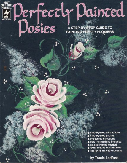 Perfectly Painted Posies Tole Painting Book by Hot Off The Press