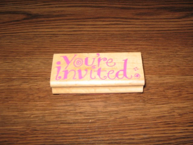 You're Invited Wood Mounted Rubber Stamp by Rubber Stampede