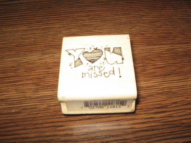 You Are Missed Wood Mounted Rubber Stamp by Hooks Lines & Inkers