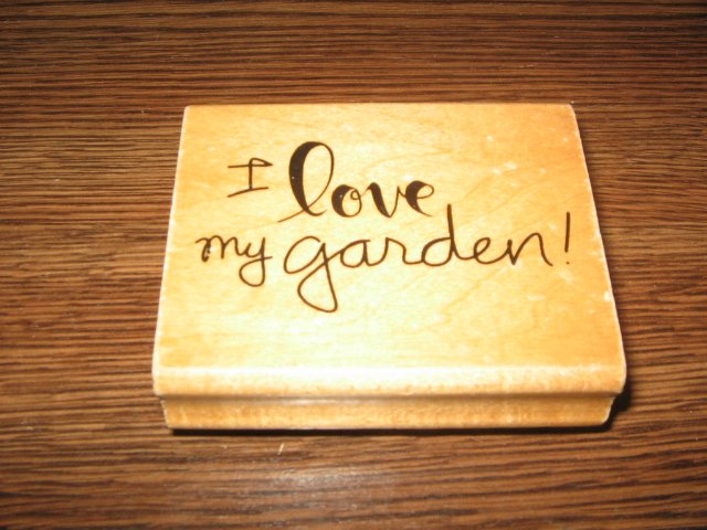 I Love My Garden Wood Mounted Rubber Stamp by Anita's