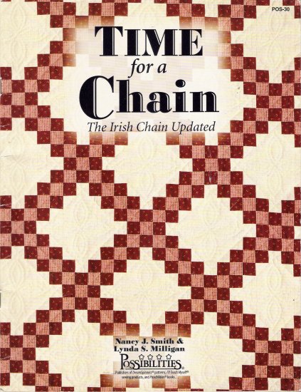 Time For A Chain: The Irish Chain Updated Quilting Book by Nancy J. Smith & Lynda S. Milligan