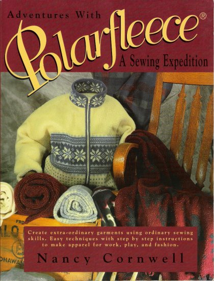 Adventures With Polarfleece A Sewing Expedition by Nancy Cornwell