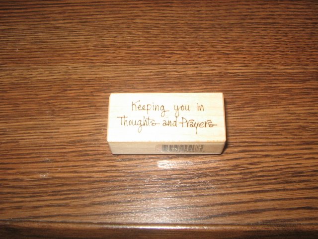 PSX Thoughts & Prayers Phrase Wood Mounted Rubber Stamp C-3176 Retired Collectible