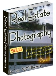 Real Estate Photography by Kris Williams - Resell eBook!