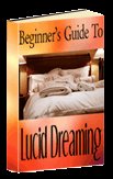 Beginner's Guide to Lucid Dreaming - Resell eBook!